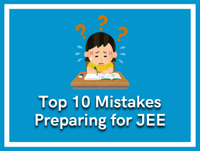 Top 10 Mistakes Students Make While Preparing for JEE Main | Aakar's